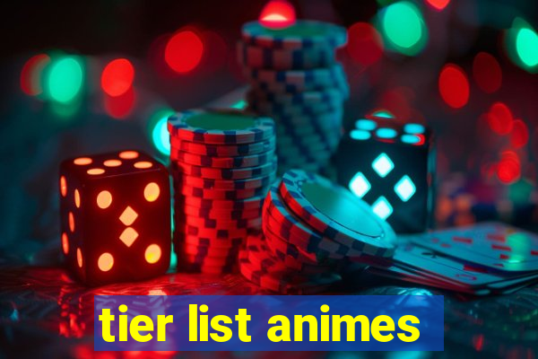 tier list animes